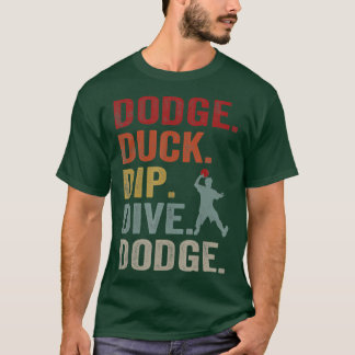 Camiseta Dodge Duck Dip Dive Dodge Gaga Ball Vinteb