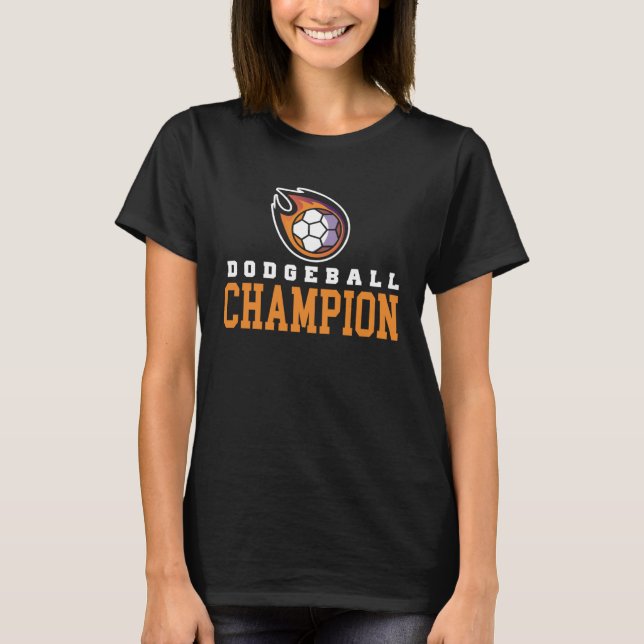 Camiseta dodgeball champion for a dodgeball player (Frente)