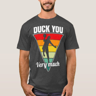 Camiseta Dodgeball Duck Você Muito