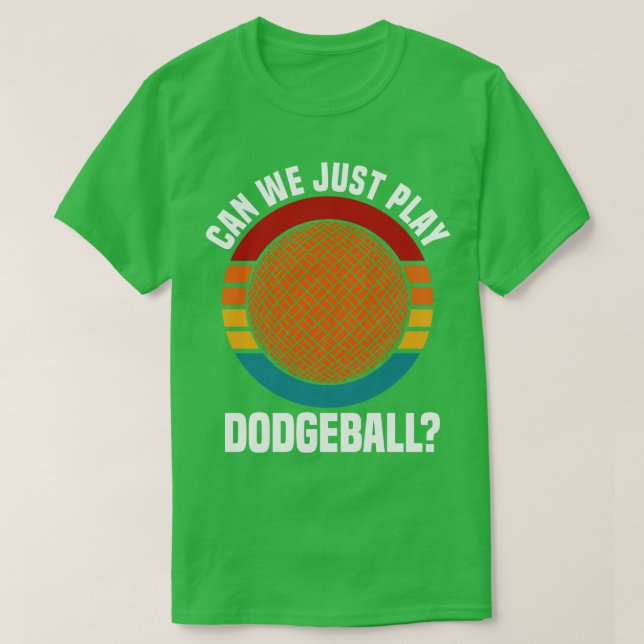 Camiseta Dodgeball, Podemos Jogar Bola (Frente do Design)