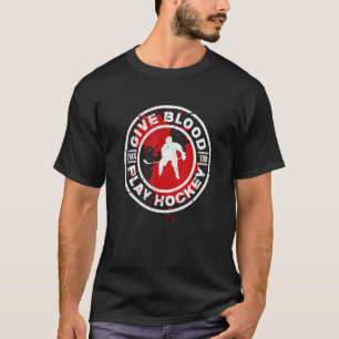 Camiseta Doe Sangue Jogue Hóquei Jogador de Hóquei no Gelo 