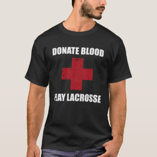 Camiseta Doe Sangue Jogue Lacrosse   Jogador de Lacrosse