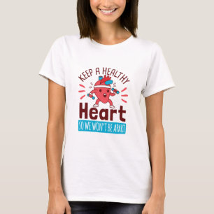 Camiseta Doença cardíaca Sensibilização Mantenha um cor