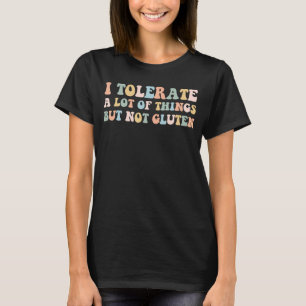 Camiseta Doença Celiaca Eu Tolero Muitas Coisas, mas Não