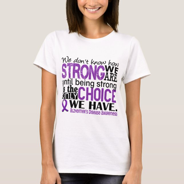 Camiseta Doença de Alzheimer como forte nós somos (Frente)