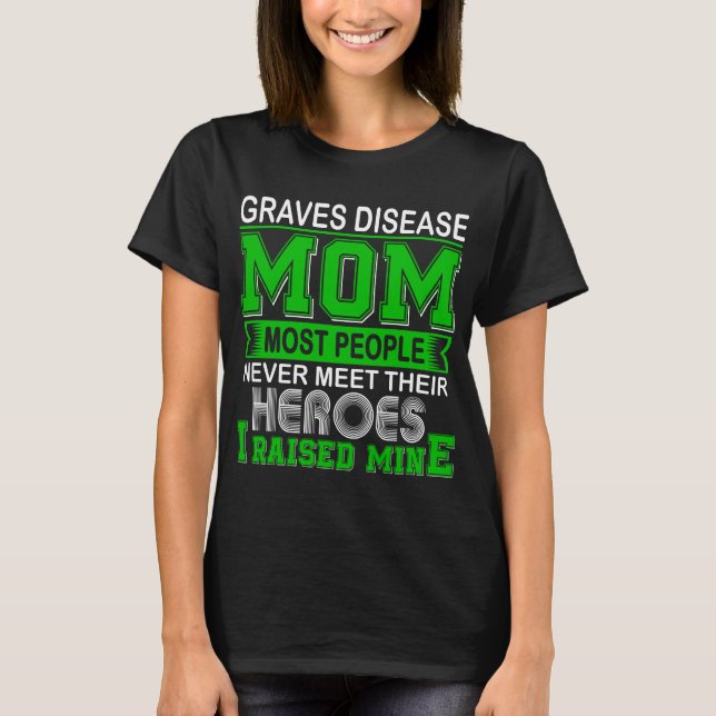 Camiseta Doença de Graves Orgulhosa Mãe Eu Criei o Meu (Frente)