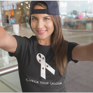 Camiseta Doença de Paratiroide Verifique o seu cálcio