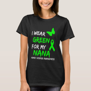 Camiseta Doença Renal Eu Visto Verde Para Minha Fita Nana