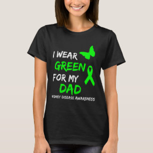 Camiseta Doença Renal Eu Visto Verde Para Minha Fita Pai