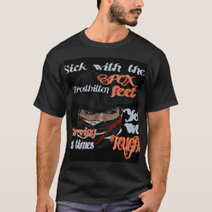 Camiseta Doente Com A Pox, Faminta, Mas Nós Lutamos Com A R