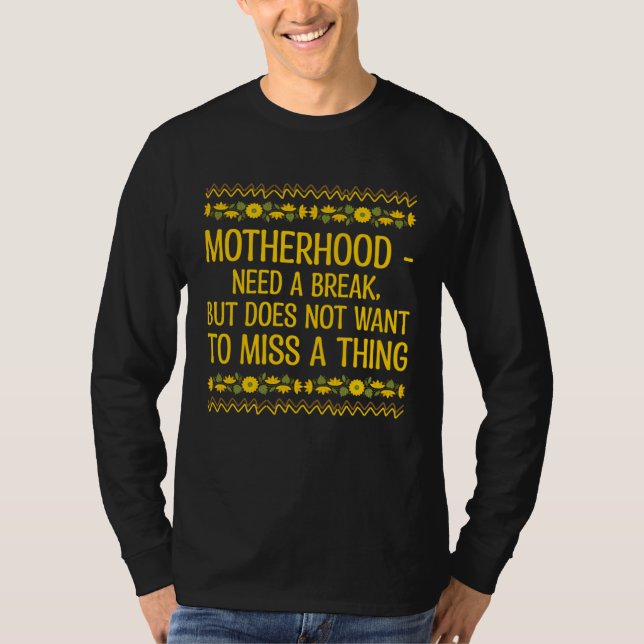 Camiseta Does Not Want to Miss a Thing Mom Sayings Mother Q (Frente)