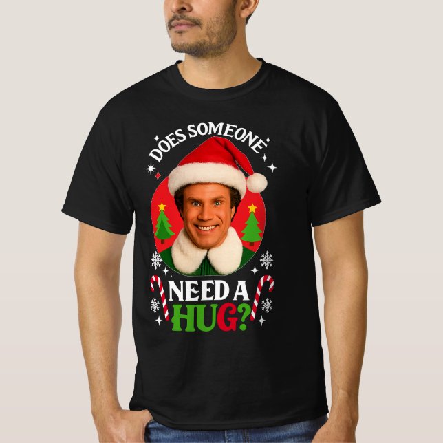 Camiseta Does Someone Need A Hug Movie | Funny Buddy The El (Frente)