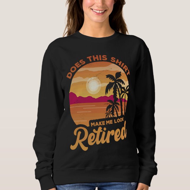 Camiseta Does This  Makes Me Look Retired Retirement Pensio (Frente)