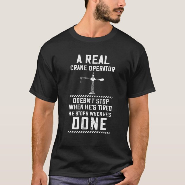 Camiseta Doesn t Stop Heavy Equipment Operator Crane Operat (Frente)