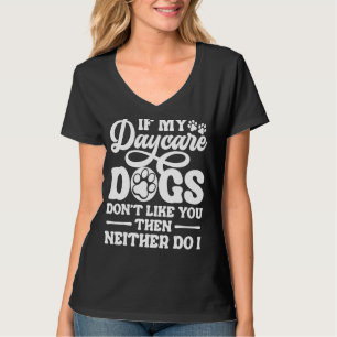 Camiseta Dog Day Care Play Supply Center Doggy Daycare Wo