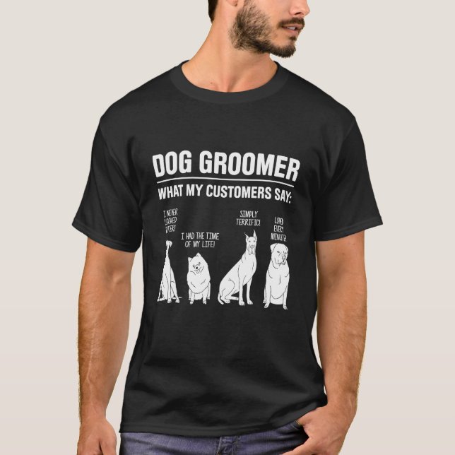 Camiseta Dog Grooming For Dog Groomer Dog Hairdresser Dogs  (Frente)