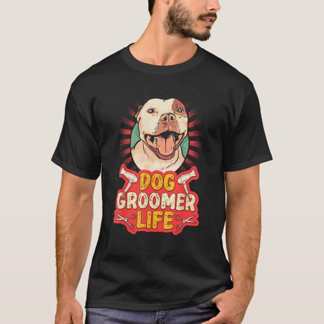 Camiseta Dog Grooming For Dog Groomer Dog Hairdresser Dogs  (Frente)