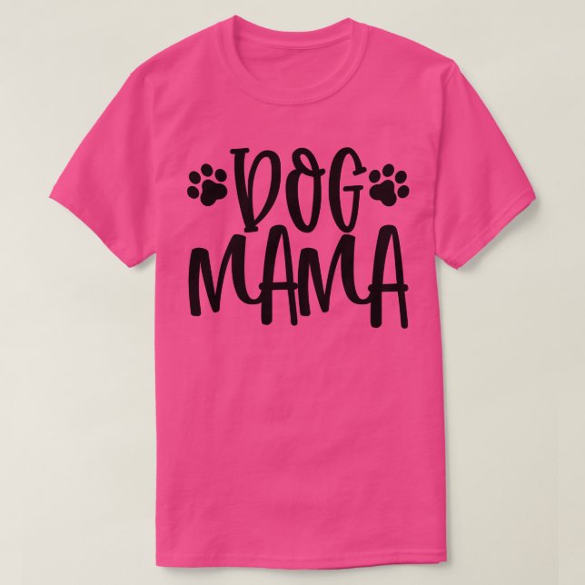 Camiseta Dog Mama Dog Lover Gift (Frente do Design)