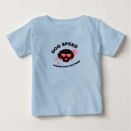 Camiseta Dog Speed Faster Than You Think