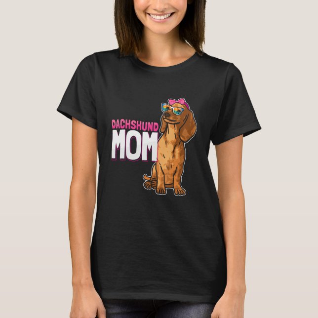 Camiseta Dog  Weiner Dog Dog Mom Dachshund Mom (Frente)