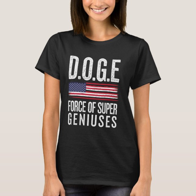 Camiseta DOGE D.O.G.E Força Do Governo Super Geniuses Ef (Frente)