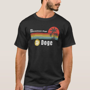 Camiseta Doge Meu Plano de Aposentadoria Crypto Bitcoin Dog
