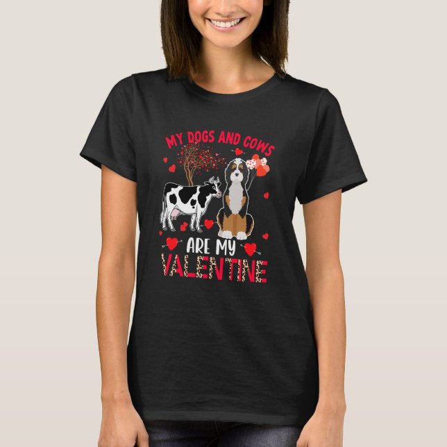 Camiseta Dogs And Cows Are My Valentine Bernedoodle With Co (Frente)
