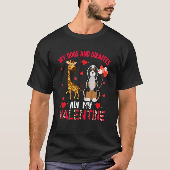 Camiseta Dogs And Giraffes Are My Valentine Bernedoodle Wit (Frente)