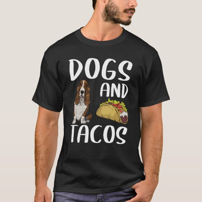 Camiseta Dogs And Tacos Basset Hound Mexican Food (Frente)