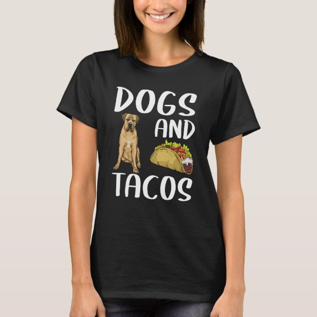 Camiseta Dogs And Tacos Boerboel Mexican Food (Frente)