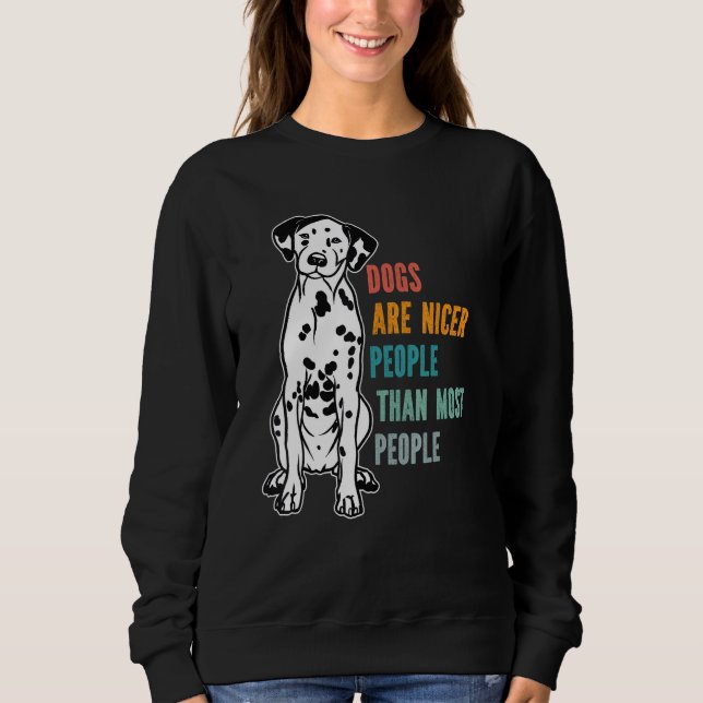 Camiseta Dogs Are Nicer People  Than Most People  Dalmatian (Frente)