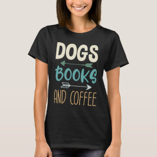 Camiseta Dogs Books And Coffee Coffee Drinker Book Nerds