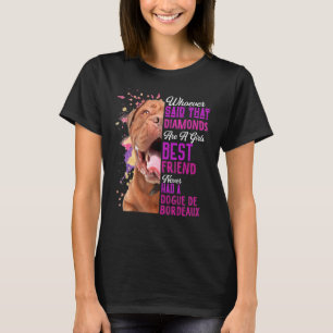 Camiseta Dogue De Bordeaux É Uma Menina Melhor Amiga De Cac
