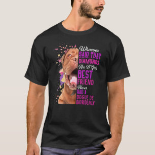 Camiseta Dogue De Bordeaux É Uma Menina Melhor Amiga De Cac