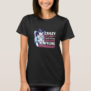 Camiseta Doida por Gatos Eu Prefiro o Termo Fã Felina Dedic