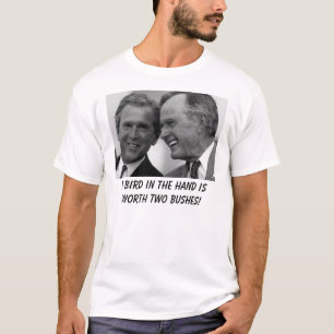 Camiseta Dois arbustos, pássaro de A na mão valem o ônib