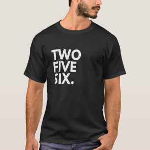 Camiseta DOIS CINCO SEIS Código de Área 256 Huntsville AL A