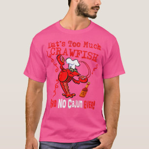 Camiseta Dois Lados Dat É Muito Rastejo Que Disse Nada De C