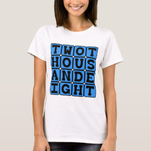 Camiseta Dois Mil e Oito, Ano 2008