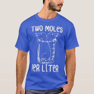 Camiseta Dois Moles Por Litro De Ciência Da Química Engraça