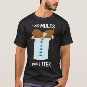 Camiseta Dois Moles Por Litro De Medição Engraçada