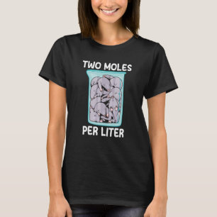 Camiseta Dois Moles Por Litro Tema de Piada de Ciência Quím