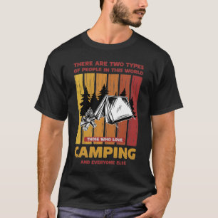 Camiseta Dois Tipos Pessoas Aqueles Que Adoram Acampar