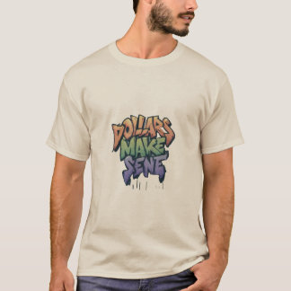 Camiseta Dólares fazem sentido
