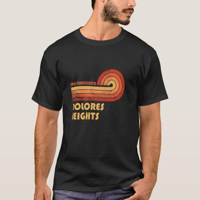 Camiseta Dolores Heights San Francisco California Retro Vin (Frente)