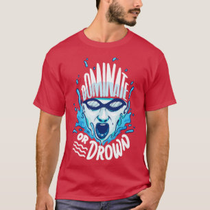 Camiseta Dominar ou afogar o esporte de poda de água Legal