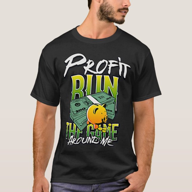 Camiseta Domine o seu mercado com o lucro Execute o jogo De (Frente)