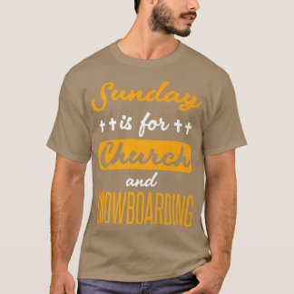 Camiseta Domingo É Para Igreja E Snowboard Engraçado Dizer
