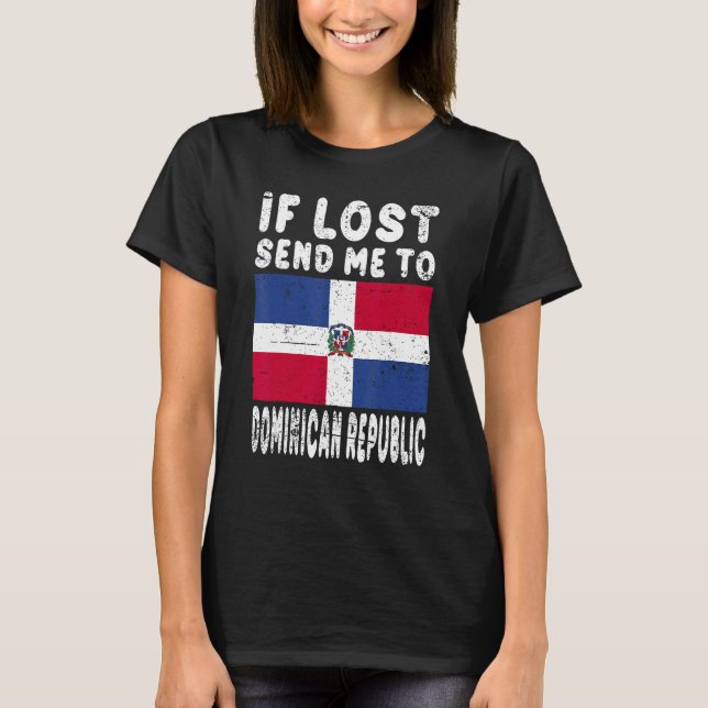 Camiseta Dominican Republic Flag Souvenir  If lost send me  (Frente)