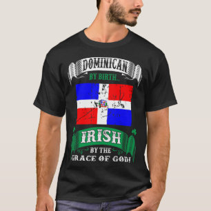 Camiseta Dominicana Por Nascimento Irlandês Por Graça De 